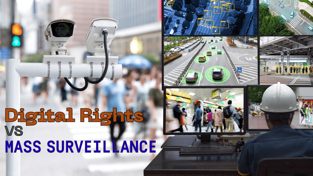 Digital Rights vs. Mass Surveillance